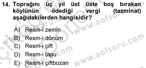 Osmanlı İktisat Tarihi Dersi 2021 - 2022 Yılı (Vize) Ara Sınav Soruları 14. Soru