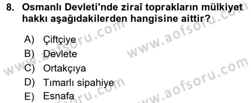 Osmanlı İktisat Tarihi Dersi 2021 - 2022 Yılı (Vize) Ara Sınav Soruları 8. Soru
