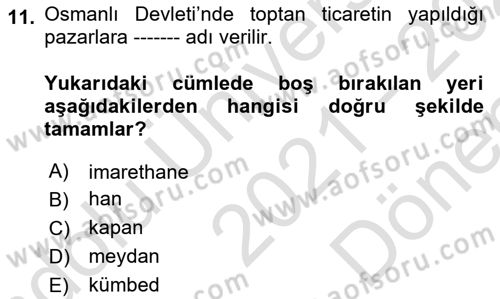 Osmanlı İktisat Tarihi Dersi 2021 - 2022 Yılı (Final) Dönem Sonu Sınav Soruları 11. Soru