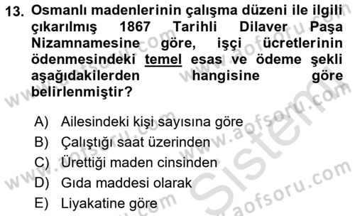 Osmanlı İktisat Tarihi Dersi 2021 - 2022 Yılı (Final) Dönem Sonu Sınav Soruları 13. Soru