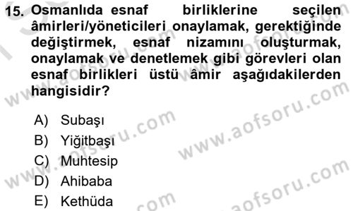 Osmanlı İktisat Tarihi Dersi 2021 - 2022 Yılı (Final) Dönem Sonu Sınav Soruları 15. Soru