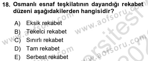 Osmanlı İktisat Tarihi Dersi 2021 - 2022 Yılı (Final) Dönem Sonu Sınav Soruları 18. Soru
