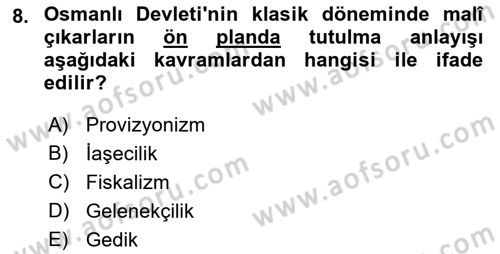 Osmanlı İktisat Tarihi Dersi 2021 - 2022 Yılı (Final) Dönem Sonu Sınav Soruları 8. Soru