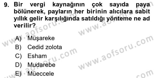 Osmanlı İktisat Tarihi Dersi 2021 - 2022 Yılı (Final) Dönem Sonu Sınav Soruları 9. Soru