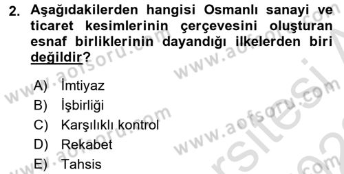Osmanlı İktisat Tarihi Dersi 2021 - 2022 Yılı Yaz Okulu Sınav Soruları 2. Soru