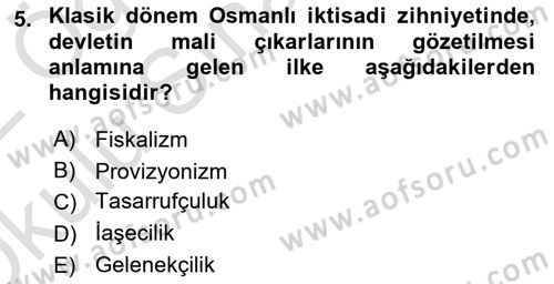 Osmanlı İktisat Tarihi Dersi 2021 - 2022 Yılı Yaz Okulu Sınav Soruları 5. Soru