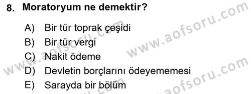 Osmanlı İktisat Tarihi Dersi 2022 - 2023 Yılı (Vize) Ara Sınav Soruları 8. Soru