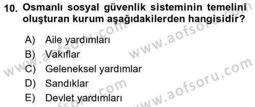 Osmanlı İktisat Tarihi Dersi 2022 - 2023 Yılı (Final) Dönem Sonu Sınav Soruları 10. Soru