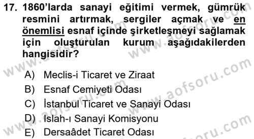 Osmanlı İktisat Tarihi Dersi 2022 - 2023 Yılı (Final) Dönem Sonu Sınav Soruları 17. Soru