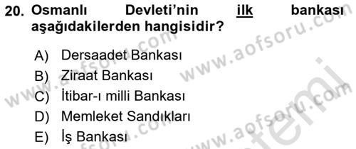 Osmanlı İktisat Tarihi Dersi 2022 - 2023 Yılı (Final) Dönem Sonu Sınav Soruları 20. Soru