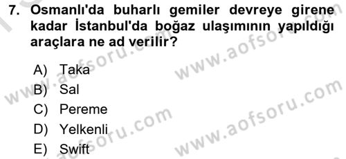 Osmanlı İktisat Tarihi Dersi 2022 - 2023 Yılı (Final) Dönem Sonu Sınav Soruları 7. Soru