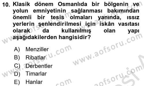 Osmanlı İktisat Tarihi Dersi 2022 - 2023 Yılı Yaz Okulu Sınav Soruları 10. Soru