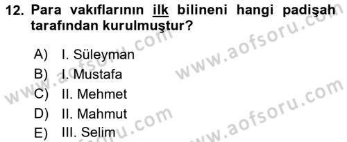 Osmanlı İktisat Tarihi Dersi Ara Sınavı Deneme Sınav Soruları 12. Soru