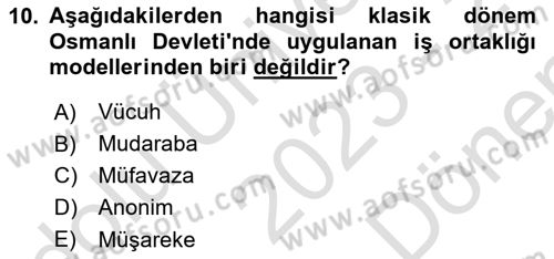Osmanlı İktisat Tarihi Dersi 2023 - 2024 Yılı (Final) Dönem Sonu Sınav Soruları 10. Soru