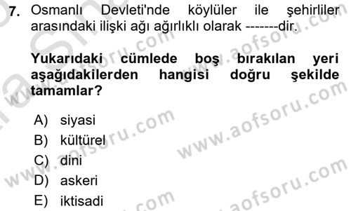 Osmanlı İktisat Tarihi Dersi 2024 - 2025 Yılı (Vize) Ara Sınav Soruları 7. Soru