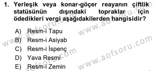Osmanlı İktisat Tarihi Dersi 2024 - 2025 Yılı (Final) Dönem Sonu Sınav Soruları 1. Soru