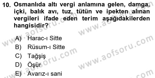 Osmanlı İktisat Tarihi Dersi 2024 - 2025 Yılı (Final) Dönem Sonu Sınav Soruları 10. Soru