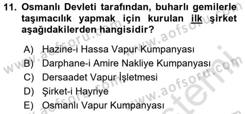 Osmanlı İktisat Tarihi Dersi 2024 - 2025 Yılı (Final) Dönem Sonu Sınav Soruları 11. Soru