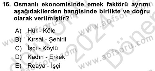 Osmanlı İktisat Tarihi Dersi 2024 - 2025 Yılı (Final) Dönem Sonu Sınav Soruları 16. Soru