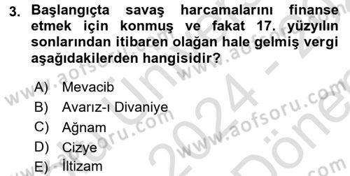 Osmanlı İktisat Tarihi Dersi 2024 - 2025 Yılı (Final) Dönem Sonu Sınav Soruları 3. Soru