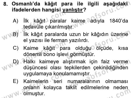Osmanlı İktisat Tarihi Dersi 2024 - 2025 Yılı (Final) Dönem Sonu Sınav Soruları 8. Soru