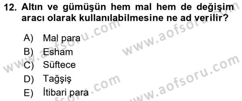 Osmanlı İktisat Tarihi Dersi 2025 - 2026 Yılı (Final) Dönem Sonu Sınav Soruları 12. Soru