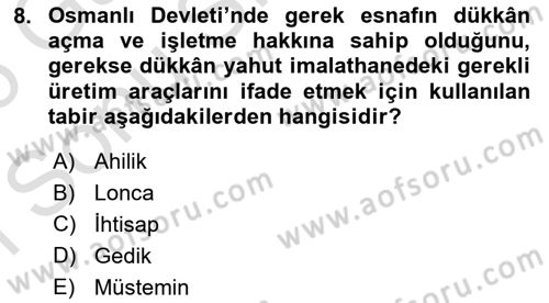 Osmanlı İktisat Tarihi Dersi 2025 - 2026 Yılı (Final) Dönem Sonu Sınav Soruları 8. Soru