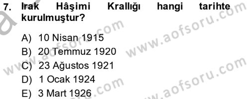 Modern Ortadoğu Tarihi Dersi 2013 - 2014 Yılı (Vize) Ara Sınav Soruları 7. Soru