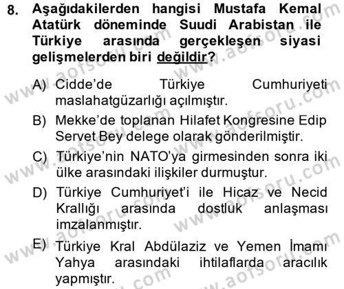 Modern Ortadoğu Tarihi Dersi 2013 - 2014 Yılı (Final) Dönem Sonu Sınav Soruları 8. Soru