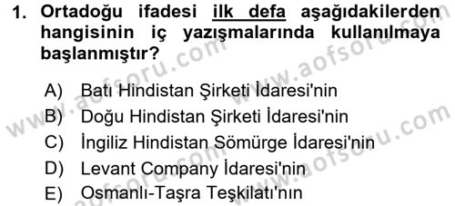 Modern Ortadoğu Tarihi Dersi 2015 - 2016 Yılı (Vize) Ara Sınav Soruları 1. Soru