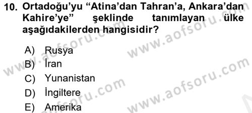 Modern Ortadoğu Tarihi Dersi 2015 - 2016 Yılı (Vize) Ara Sınav Soruları 10. Soru