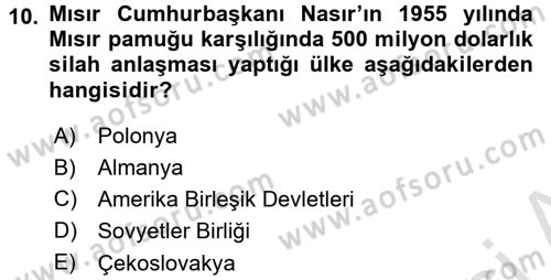 Modern Ortadoğu Tarihi Dersi 2015 - 2016 Yılı (Final) Dönem Sonu Sınav Soruları 10. Soru