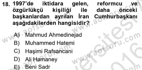 Modern Ortadoğu Tarihi Dersi 2015 - 2016 Yılı (Final) Dönem Sonu Sınav Soruları 18. Soru