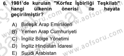 Modern Ortadoğu Tarihi Dersi 2015 - 2016 Yılı (Final) Dönem Sonu Sınav Soruları 6. Soru