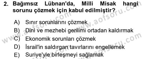 Modern Ortadoğu Tarihi Dersi 2016 - 2017 Yılı (Final) Dönem Sonu Sınav Soruları 2. Soru