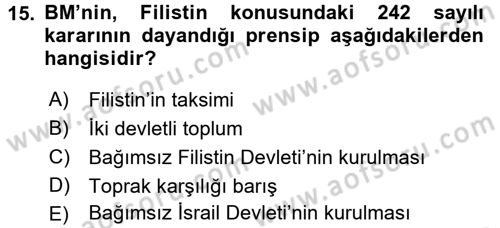 Modern Ortadoğu Tarihi Dersi 2017 - 2018 Yılı (Vize) Ara Sınav Soruları 15. Soru