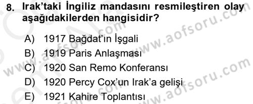 Modern Ortadoğu Tarihi Dersi 2017 - 2018 Yılı (Vize) Ara Sınav Soruları 8. Soru
