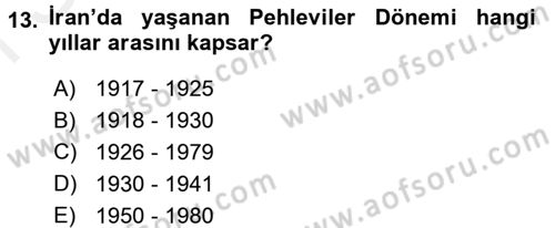 Modern Ortadoğu Tarihi Dersi 2017 - 2018 Yılı (Final) Dönem Sonu Sınav Soruları 13. Soru