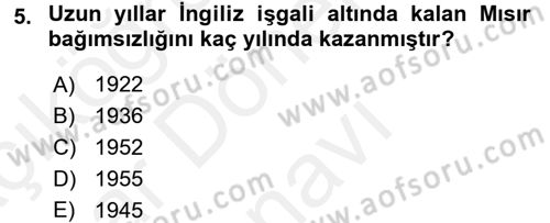 Modern Ortadoğu Tarihi Dersi 2017 - 2018 Yılı (Final) Dönem Sonu Sınav Soruları 5. Soru