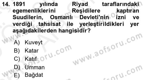 Modern Ortadoğu Tarihi Dersi 2018 - 2019 Yılı (Vize) Ara Sınav Soruları 14. Soru