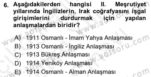 Modern Ortadoğu Tarihi Dersi 2018 - 2019 Yılı (Vize) Ara Sınav Soruları 6. Soru