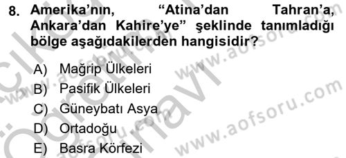 Modern Ortadoğu Tarihi Dersi 2018 - 2019 Yılı Yaz Okulu Sınav Soruları 8. Soru