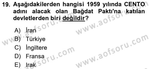 Modern Ortadoğu Tarihi Dersi 2020 - 2021 Yılı Yaz Okulu Sınav Soruları 19. Soru