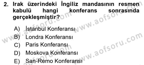 Modern Ortadoğu Tarihi Dersi 2020 - 2021 Yılı Yaz Okulu Sınav Soruları 2. Soru
