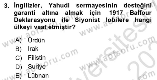 Modern Ortadoğu Tarihi Dersi 2020 - 2021 Yılı Yaz Okulu Sınav Soruları 3. Soru