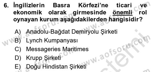 Modern Ortadoğu Tarihi Dersi 2020 - 2021 Yılı Yaz Okulu Sınav Soruları 6. Soru