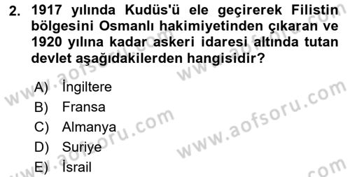 Modern Ortadoğu Tarihi Dersi 2021 - 2022 Yılı (Vize) Ara Sınav Soruları 2. Soru