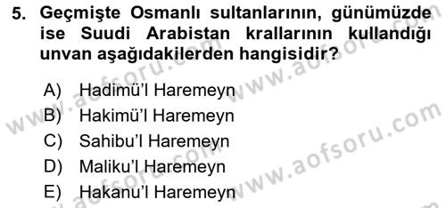 Modern Ortadoğu Tarihi Dersi 2021 - 2022 Yılı (Vize) Ara Sınav Soruları 5. Soru