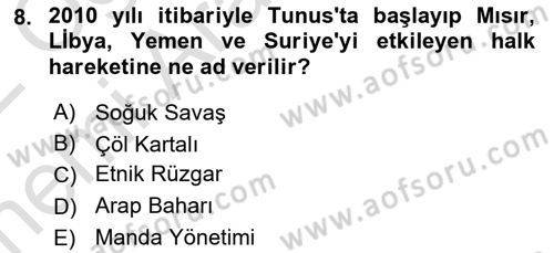 Modern Ortadoğu Tarihi Dersi 2021 - 2022 Yılı (Vize) Ara Sınav Soruları 8. Soru