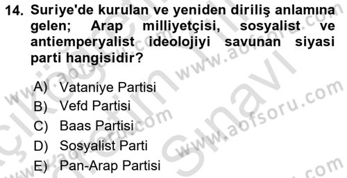 Modern Ortadoğu Tarihi Dersi 2023 - 2024 Yılı (Vize) Ara Sınav Soruları 14. Soru